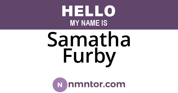 Samatha Furby
