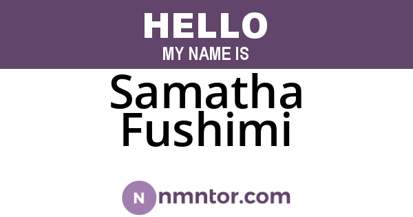 Samatha Fushimi