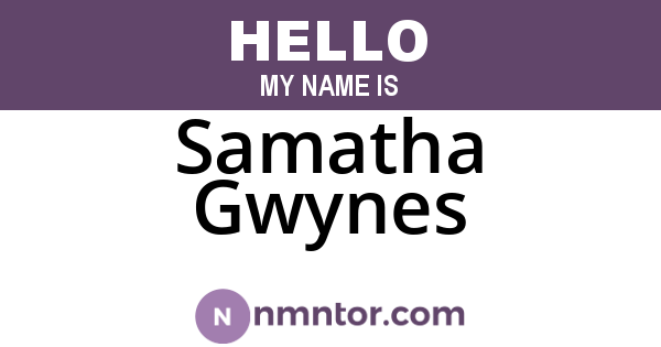 Samatha Gwynes