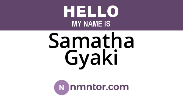 Samatha Gyaki