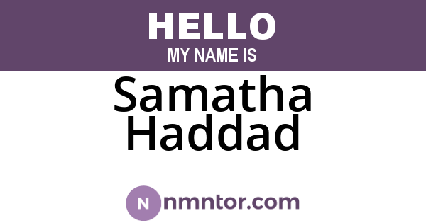 Samatha Haddad