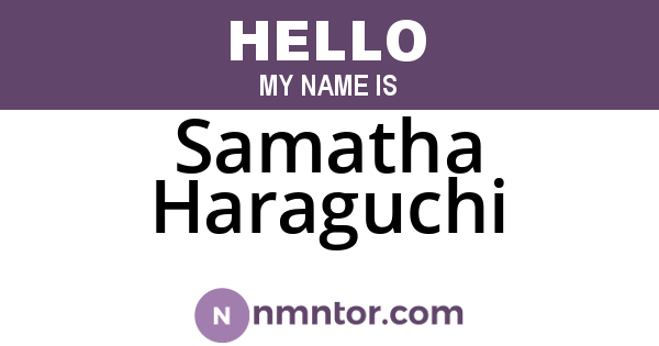 Samatha Haraguchi