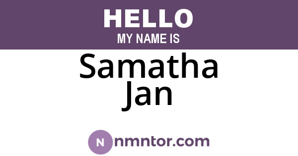 Samatha Jan