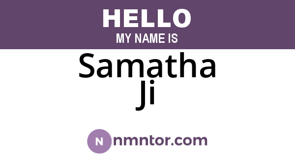 Samatha Ji