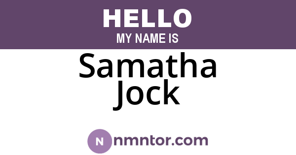 Samatha Jock