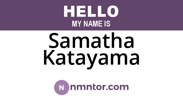 Samatha Katayama