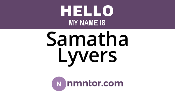 Samatha Lyvers