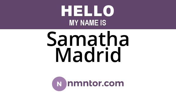 Samatha Madrid