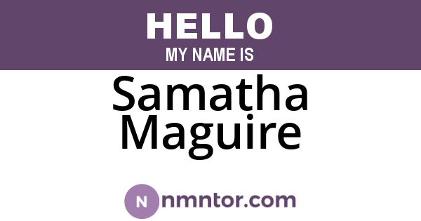 Samatha Maguire