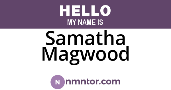 Samatha Magwood