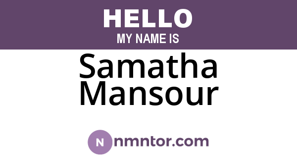 Samatha Mansour