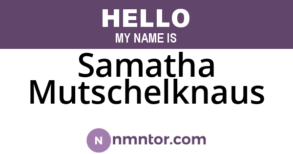 Samatha Mutschelknaus