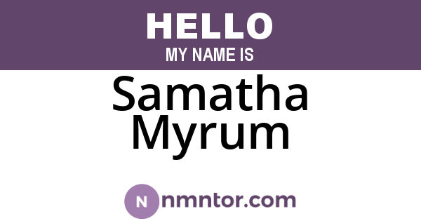 Samatha Myrum