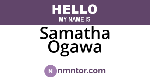 Samatha Ogawa