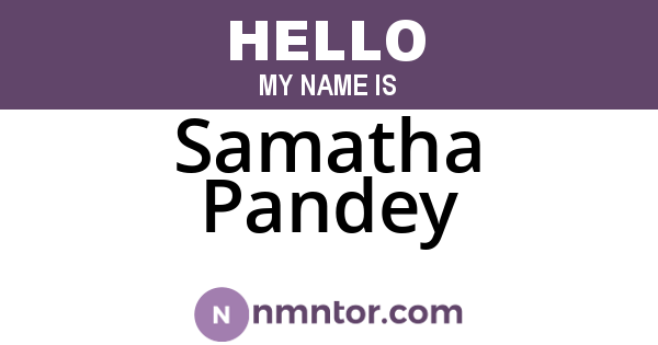 Samatha Pandey