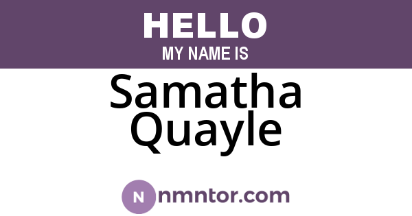 Samatha Quayle