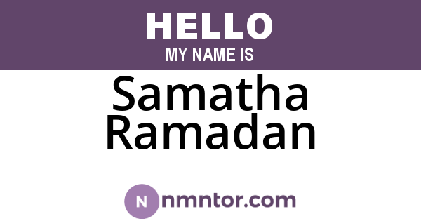 Samatha Ramadan