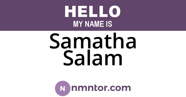 Samatha Salam