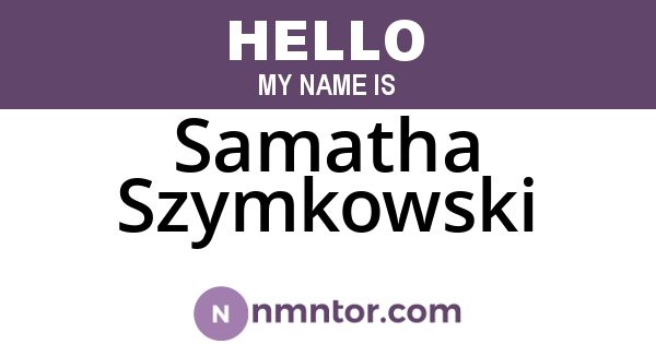 Samatha Szymkowski