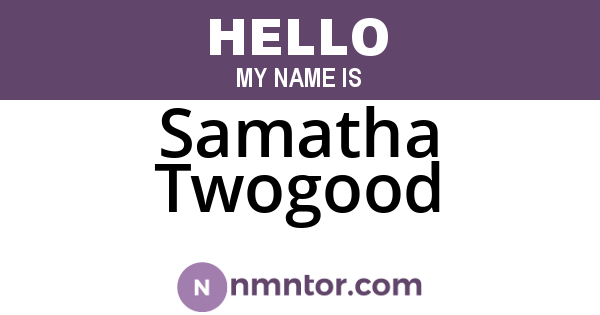 Samatha Twogood