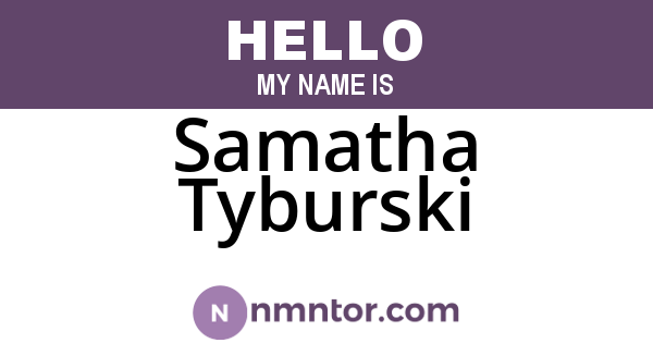 Samatha Tyburski