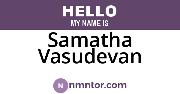Samatha Vasudevan