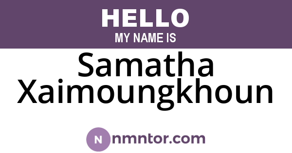 Samatha Xaimoungkhoun