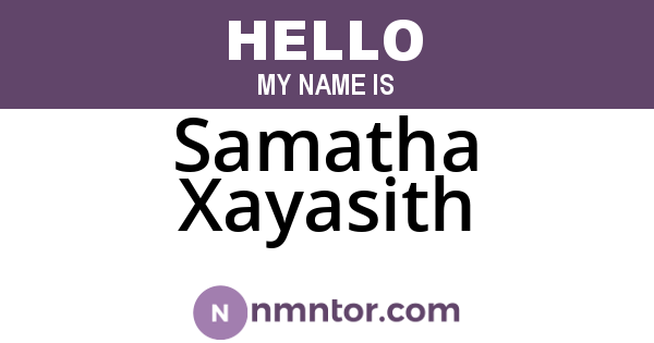 Samatha Xayasith