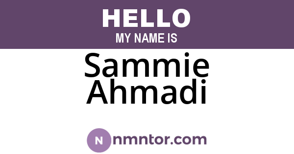 Sammie Ahmadi