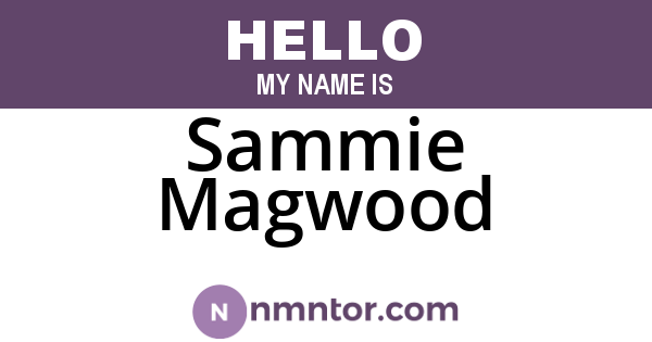 Sammie Magwood