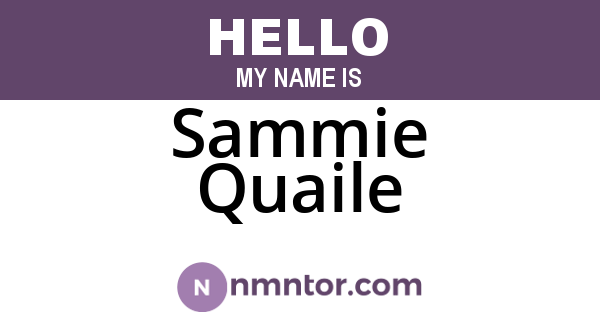 Sammie Quaile