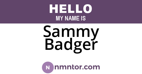 Sammy Badger