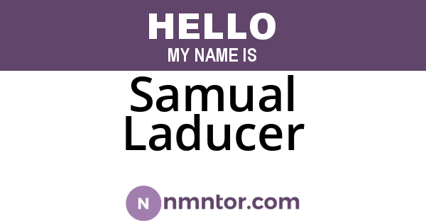 Samual Laducer
