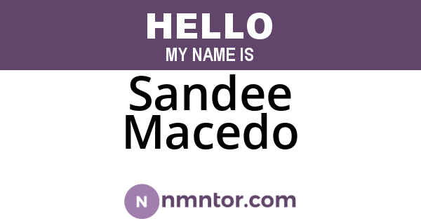 Sandee Macedo