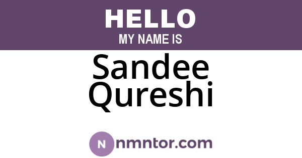 Sandee Qureshi