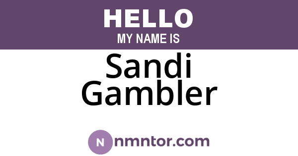 Sandi Gambler