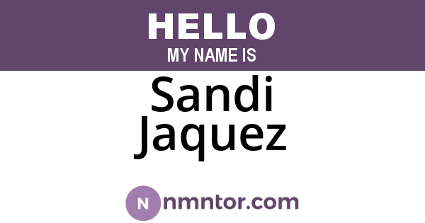 Sandi Jaquez