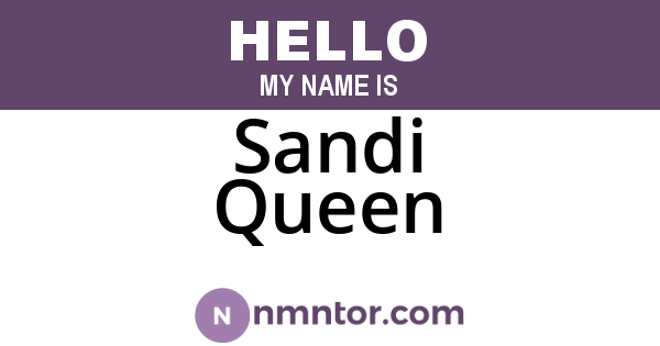 Sandi Queen