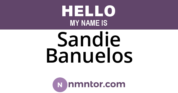 Sandie Banuelos