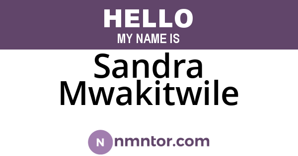 Sandra Mwakitwile