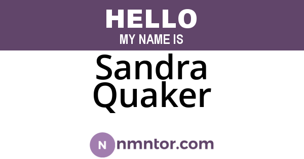 Sandra Quaker