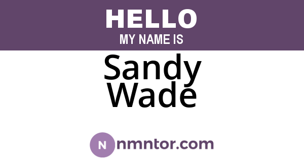 Sandy Wade