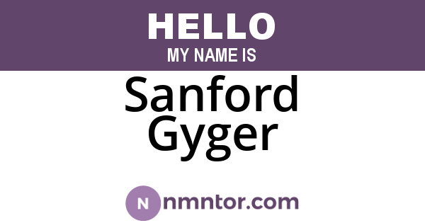 Sanford Gyger