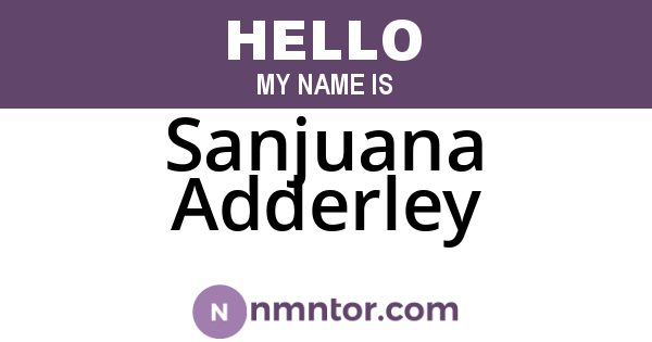 Sanjuana Adderley