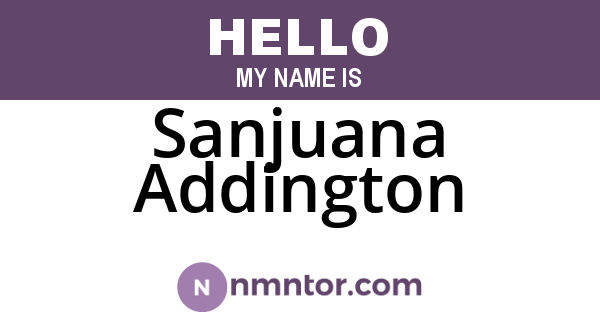 Sanjuana Addington