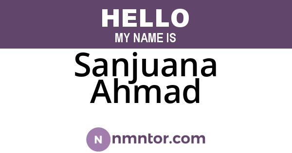 Sanjuana Ahmad