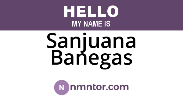 Sanjuana Banegas