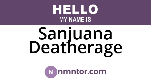 Sanjuana Deatherage