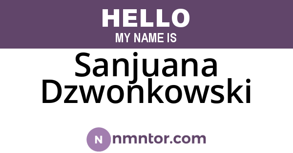 Sanjuana Dzwonkowski