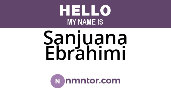 Sanjuana Ebrahimi